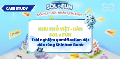 Khu phố Việt – Hàn SOL o FUN: Trải nghiệm gamification độc đáo cùng Shinhan Bank
