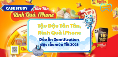 Tậu Đậu Tân Tân, Rinh Quà iPhone – Dấu Ấn Gamification Đặc Sắc Mùa Tết 2025! 